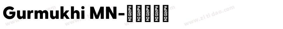 Gurmukhi MN字体转换